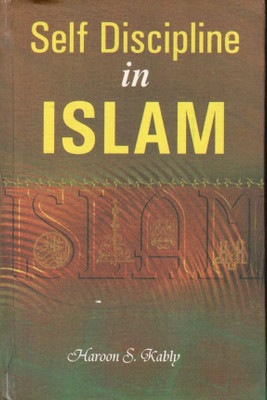 Self Discipline in Islam(English, Hardcover, Haroon S Kably)