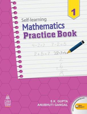 Self - Learning Mathematics Practice Book for Class 1(English, Paperback, Anubhuti Gangal, S. K. Gupta)