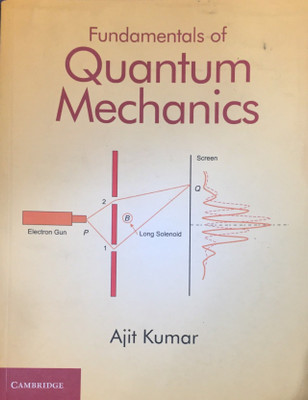 Fundamentals of Quantum Mechanics(English, Paperback, Ajit Kumar)