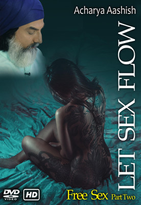 

Let Sex Flow - Part Two By Acharya Aashish Ways (DVD)(DVD English)