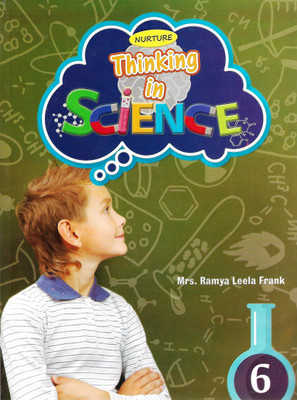 NURTURE THINKING IN SCIENCE CLASS - 6(English, Paperback, MRS RAMYA LEELA FRANK)