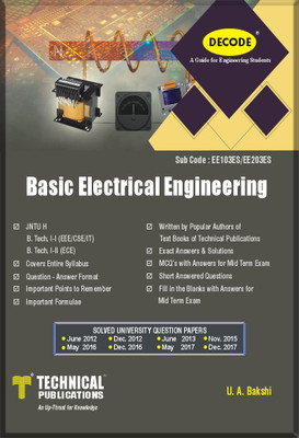 DECODE-Basic Electrical Engineering JNTU H B.TECH ( I-I EEE/CSE/IT/ I-II ECE R18)(English, Paperback, U.A.Bakshi)