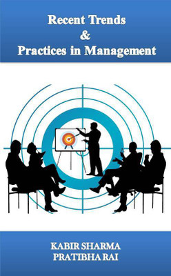 Recent Trends & Practices in Management(English, Paperback, Kabir Sharma, Pratibha Rai)