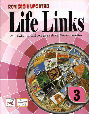 LEARNING LIFE LINKS (AN ENLIGHTENED APPROACH TO SOCIAL STUDIES) CLASS 3(English, Paperback, JAYANTHI BHARATH)