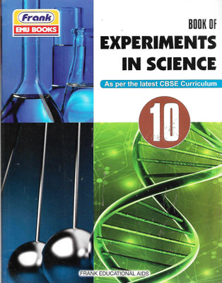 FRANK , BOOK OF EXPERIMENTS IN SCIENCE CLASS - 10 ( AS PER THE LATEST CBSE CURRICULUM )(English, Paperback, M ABHISHEK)