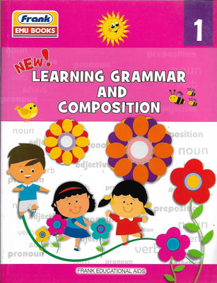 FRANK, NEW LEARNING GRAMMAR AND COMPOSITION CLASS - 1(English, Paperback, MADHU SINGH SIROHI)