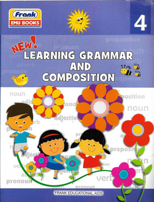 FRANK, NEW LEARNING GRAMMAR AND COMPOSITION CLASS - 4(English, Paperback, MADHU SINGH SIROHI)