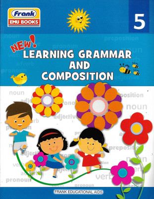 FRANK, NEW LEARNING GRAMMAR AND COMPOSITION CLASS - 5(English, Paperback, MADHU SINGH SIROHI)