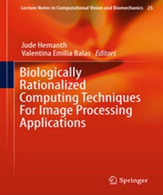 Biologically Rationalized Computing Techniques For Image Processing Applications(English, Hardcover, unknown)