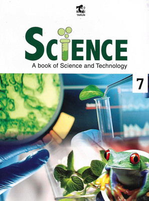 TARUN, SCIENCE A BOOK OF SCIENCE AND TECHNOLOGY CLASS - 7(English, Paperback, PRAGYA JAIN)