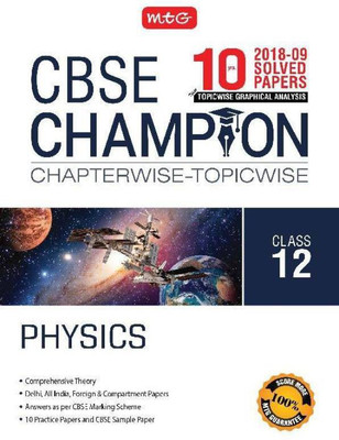 10 Years CBSE Champion Chapterwise-Topicwise - PHYSICS (ENGLISH, Paperback, MTG Editorial)CBSE ALL INDIA(THE ONLY THING YOU NEED FOR EXCELLENCE IN CLASS 12 BOARDS)(Papar Back, MTG CBSE) 10 Years CBSE Champion Chapterwise-Topicwise - PHYSICS (ENGLISH, Paperback, MTG Editorial)CBSE ALL INDIA(THE ONLY THING YOU NEED FOR EXCELLENCE IN CLASS 12 BOARDS)(Papar Back, MTG CBSE)