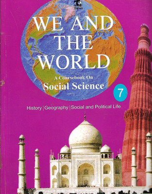 TRAUN, WE AND THE WORLD A COURSEBOOK ON SOCIAL SCIENCE CLASS - 7(English, Paperback, ANITA JAIN)
