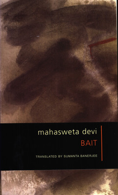 Bait Four Stories, Mahasweta Devi(English, Paperback, Banerjee Sujit)