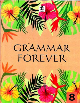 TARUN, GRAMMAR FOREVER CLASS - 8(English, Paperback, SR. SHALINI)