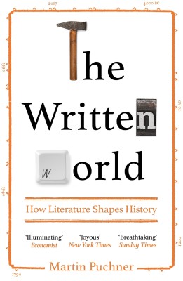 The Written World(English, Paperback, Puchner Martin)