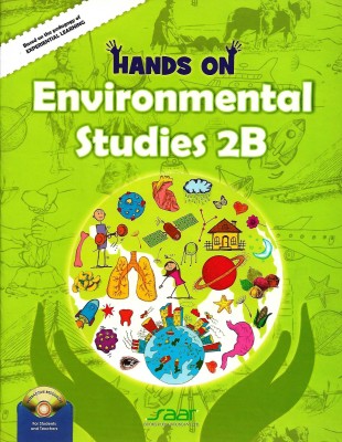 SAAR HANDS ON ENVIRONMENTAL STUDIES 2B(English, Paperback, PRIYALI GOEL, ANSHU DUA)