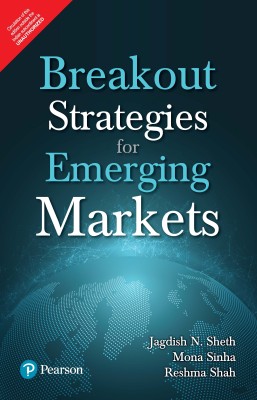 Breakout Strategies for Emerging Markets First Edition(English, Paperback, Reshma Shah, Mona Sinha, Jagdish N. Sheth)