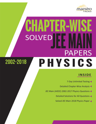 Wiley's Chapter-Wise Solved Jee Main Papers (2002-2018) Physics(English, Paperback, unknown)