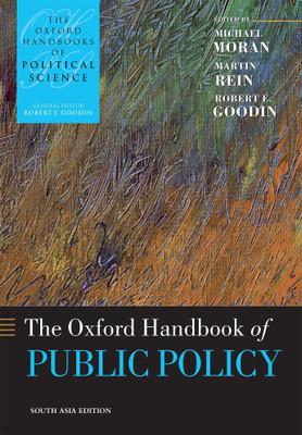 The Oxford Handbook of Public Policy(English, Paperback, Edited by Michael Moran, Martin Rein,, Robert E. Goodin)