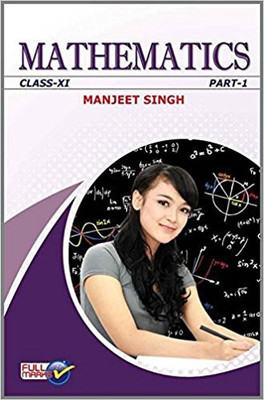 Mathematics Manjeet Singh Class 11 Volume I & II (2019-20) 1 Edition(English, Paperback, Manjeet Singh)