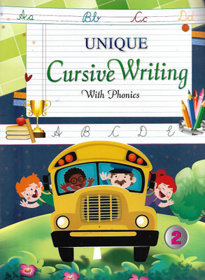 UNIQUE CURSIVE WRITING WITH PHONICS CLASS - 2(English, Paperback, KID'S WORLD)