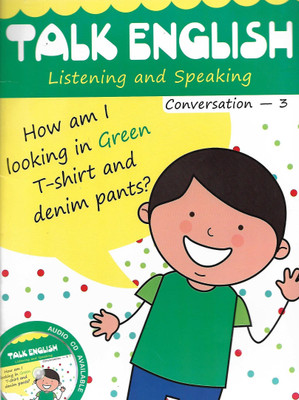 DEEPU PRAKASHAN, TALK ENGLISH LISTENING AND SPEAKING CONVERSATION - 3(English, Paperback, KID'S WORLD)