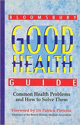 Good Health Guide, Bloomsbury Publishing PB(English, Paperback, Pietroni P)
