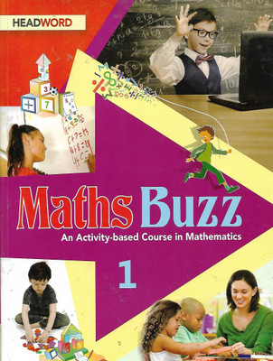 HEADWORD, MATHS BUZZ CLASS- 1 ( AN ACTIVITY - BASED COURSE IN MATHEMATICS )(English, Paperback, REEMA MITHWANI)