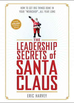 THE LEADERSHIP SECRETS OF SANTA CLAUS(English, Paperback, ERIC HARVEY)