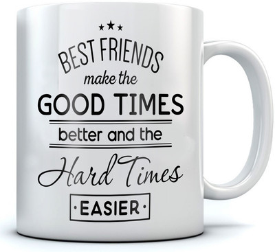 RAMPOSH Friendship Quote, Best Friend, Typo, Coffee, Gift For Friend Ceramic Mug(350 ml), White