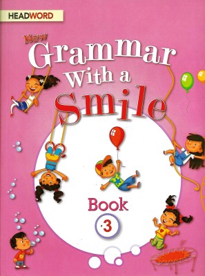 HEADWORD, NEW GRAMMAR WITH A SMILE BOOK - 3(English, Paperback, BARRY O'RIEN)