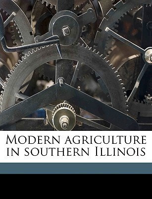 Modern Agriculture in Southern Illinois(English, Paperback, unknown)