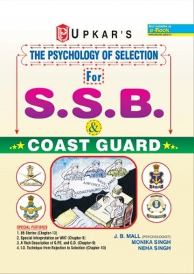 The Psychology Of Selection for SSB Coast Guard(English, Paperback, J.B. Mall, Monika Singh, Neha Singh)