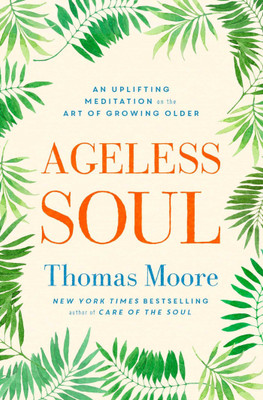 Ageless Soul(English, Paperback, Moore Thomas)