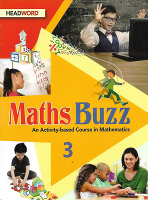 HEADWORD , MATHS BUZZ CLASS - 3 ( AN ACTIVITY - BASED COURSE MATHEMATICS )(English, Paperback, REEMA MITHWANI)