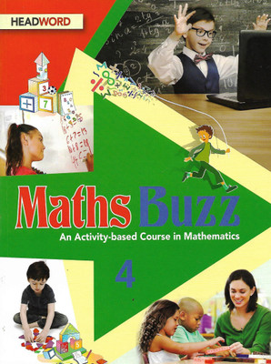 HEADWORD , MATHS BUZZ CLASS - 4 ( AN ACTIVITY - BASED COURSE MATHEMATICS )(English, Paperback, REEMA MITHWANI)
