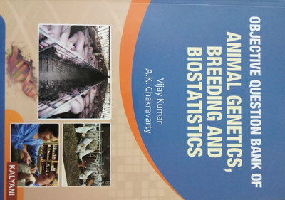 OBJECTIVE QUESTION BANK OF ANIMAL GENETICS, BREEDING AND BIOSTATISTICS(English, Paperback, A.K. CHAKRAVARTY, VIJAY KUMAR)