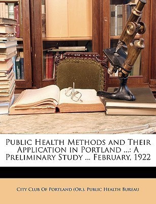 Public Health Methods and Their Application in Portland ...(English, Paperback, unknown)