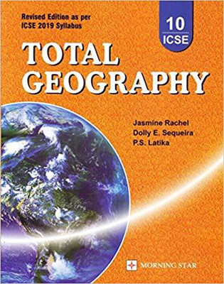 Total Geography Of Class X - Icse(Paperback, DOLLY E. SEQUEIRA, JASMINE RACHEL)