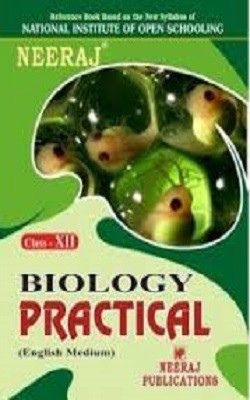 Nios Practical Biology Class 12 Study Guide English Medium(As Per Latest Syllabus)(Paperback, Neeraj)