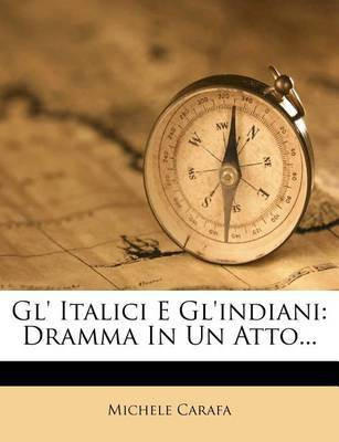 Gl' Italici E Gl'indiani(English, Paperback, Carafa Michele)