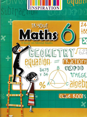 INSPIRATION, TR YOUT MATHS A BOOK ON MENTAL MATHS CLASS - 6(English, Paperback, PANNEL OF AUTHOR)