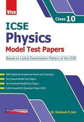 ICSE Model Test Papers : Physics, Class X(English, Paperback, Dr. Shailesh Jain)