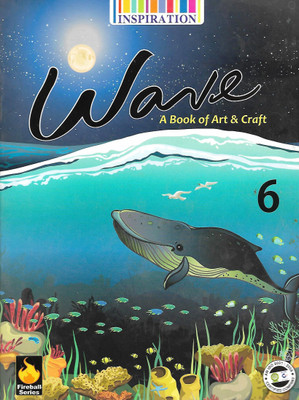 INSPIRATION , WAVE A BOOK OF ART & CRAFT CLASS - 6(English, Paperback, DR. RACHNA SHREEVASTAV)