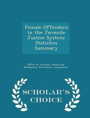 Female Offenders in the Juvenile Justice System(English, Paperback, unknown)