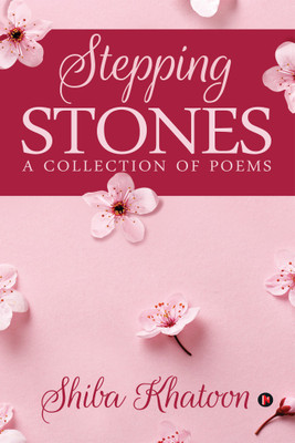 Stepping Stones(English, Paperback, Shiba Khatoon)