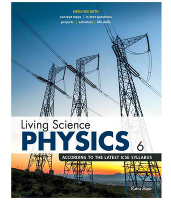 Icse Living Science Physics 6 (New Syllabus 2018 Edn.)  - icse living science physics(English, Paperback, Our Experts)