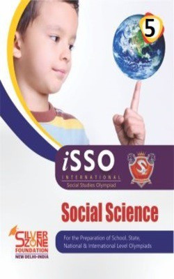 Silver Zone Olympiad Books Social Studies ISSO Comprihenshive Book Class 5(Paperback, SILVER ZONE)