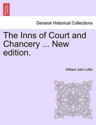 The Inns of Court and Chancery ... New Edition.(English, Paperback, Loftie William John)