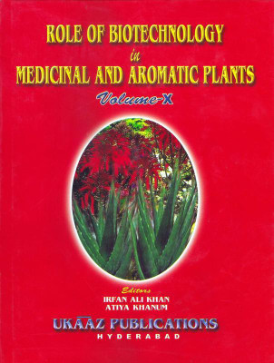 Role Of Biotechnology In Medicinal And Aromatic Plants Vol. 10 To 12 Each Vol. 01 Edition(English, Paperback, Atiya Khanum Irfan A Khan)